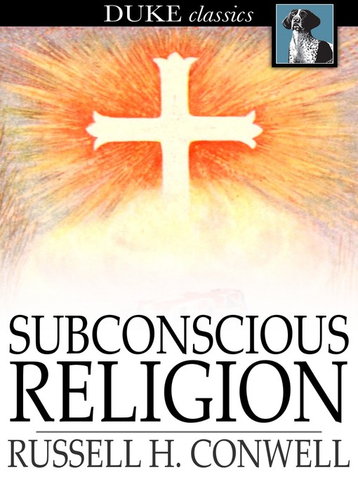 Title details for Subconscious Religion by Russell H. Conwell - Wait list